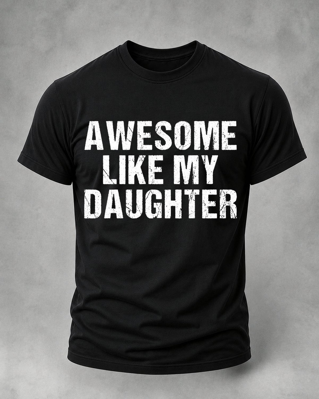 Alohadaddy® Awesome Like My Daughter Graphic Short-Sleeve T-Shirt