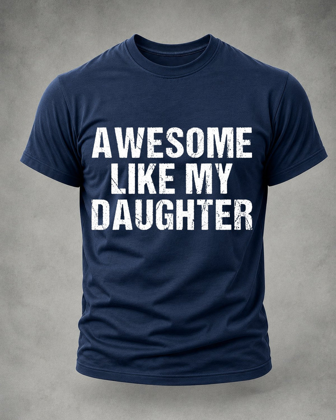 Alohadaddy® Awesome Like My Daughter Graphic Short-Sleeve T-Shirt