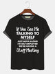 Alohadaddy Men’s If You See Me Talking To Myself Just Move Along I’m Self Employed We’re Having A Staff Meeting Crew Neck Cotton Casual Text Letters T-Shirt